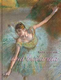 SONE QUE ERA UNA BAILARINA | 9788484880622 | Llibres Parcir | Llibreria Parcir | Llibreria online de Manresa | Comprar llibres en català i castellà online