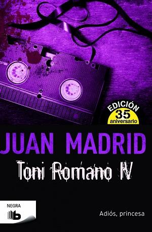 TONI ROMANO IV (ADIÓS PRINCESA) | 9788490702796 | MADRID, JUAN | Llibres Parcir | Llibreria Parcir | Llibreria online de Manresa | Comprar llibres en català i castellà online