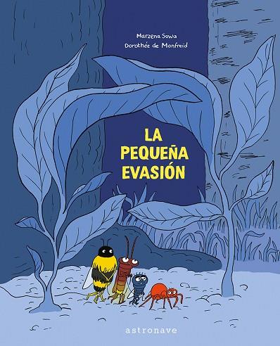 LA PEQUEÑA EVASION | 9788467963540 | SOWA, MARZENA/MONDFREID, DOROTHEE | Llibres Parcir | Llibreria Parcir | Llibreria online de Manresa | Comprar llibres en català i castellà online