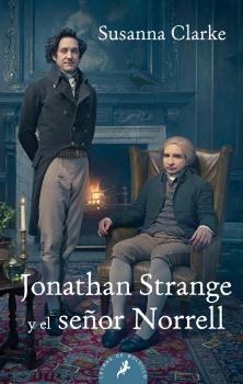 JONATHAN STRANGE Y EL SEÑOR NORRELL (SALAMANDRA BOLSILLO) | 9788498387308 | CLARKE, SUSANNA | Llibres Parcir | Llibreria Parcir | Llibreria online de Manresa | Comprar llibres en català i castellà online