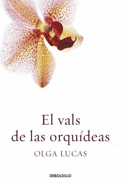 EL VALS DE LAS ORQUIDEAS debolsillo | 9788499089812 | LUCAS OLGA | Llibres Parcir | Librería Parcir | Librería online de Manresa | Comprar libros en catalán y castellano online