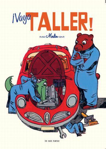 VAYA TALLER album ilustrado | 9788492766307 | MERLIN | Llibres Parcir | Llibreria Parcir | Llibreria online de Manresa | Comprar llibres en català i castellà online