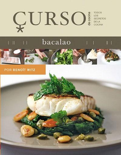 CURSO DE BACALAO col todos secretos cocina | 9788496669604 | BENOIT WITZ | Llibres Parcir | Llibreria Parcir | Llibreria online de Manresa | Comprar llibres en català i castellà online