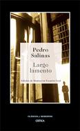 LARGO LAMENTO critica | 9788484325604 | PEDRO SALINAS | Llibres Parcir | Librería Parcir | Librería online de Manresa | Comprar libros en catalán y castellano online