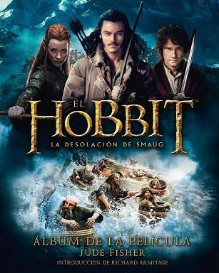 EL HOBBIT: LA DESOLACIÓN DE SMAUG. ÁLBUM DE LA PELÍCULA | 9788445001684 | JUDE FISHER | Llibres Parcir | Llibreria Parcir | Llibreria online de Manresa | Comprar llibres en català i castellà online