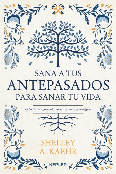 SANA A TUS ANTEPASADOS PARA SANAR TU VIDA. | 9788416344673 | KAEHR, SHELLEY A. | Llibres Parcir | Llibreria Parcir | Llibreria online de Manresa | Comprar llibres en català i castellà online