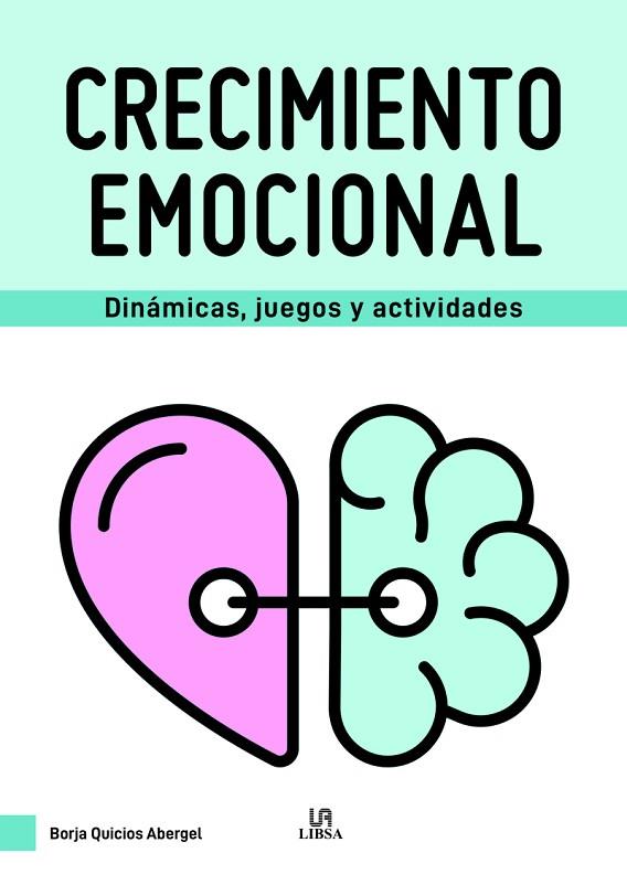 CRECIMIENTO EMOCIONAL | 9788466240376 | QUICIOS ABERGEL, BORJA | Llibres Parcir | Llibreria Parcir | Llibreria online de Manresa | Comprar llibres en català i castellà online