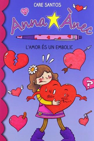 (CAT).3.AMOR ES UN EMBOLIC, L'.(ANNA ANEC) | 9788415267928 | SANTOS, CARE | Llibres Parcir | Llibreria Parcir | Llibreria online de Manresa | Comprar llibres en català i castellà online