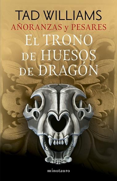 AÑORANZAS Y PESARES Nº 01/04 EL TRONO DE HUESOS DE DRAGÓN | 9788445016244 | WILLIAMS, TAD | Llibres Parcir | Librería Parcir | Librería online de Manresa | Comprar libros en catalán y castellano online