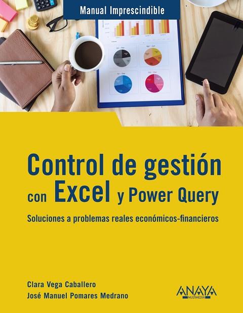 CONTROL DE GESTIÓN CON EXCEL Y POWER QUERY | 9788441547759 | VEGA CABALLERO, CLARA/POMARES MEDRANO, JOSÉ MANUEL | Llibres Parcir | Llibreria Parcir | Llibreria online de Manresa | Comprar llibres en català i castellà online