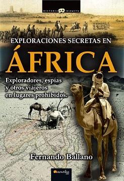 EXPLORACIONES SECRETAS EN ÁFRICA | 9788499674797 | BALLANO, FERNANDO | Llibres Parcir | Llibreria Parcir | Llibreria online de Manresa | Comprar llibres en català i castellà online