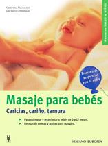 MASAJES PARA BEBES CARICIAS CARÐO TERNURA | 9788425514975 | VOORMANN CHRISTINA DANDEKAR GOVIN | Llibres Parcir | Llibreria Parcir | Llibreria online de Manresa | Comprar llibres en català i castellà online