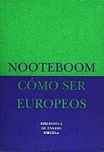 COMO SER EUROPEOS | 9788478442959 | NOOTEROOM | Llibres Parcir | Llibreria Parcir | Llibreria online de Manresa | Comprar llibres en català i castellà online