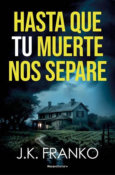 HASTA QUE TU MUERTE NOS SEPARE | 9788410274143 | FRANKO, J. K. | Llibres Parcir | Llibreria Parcir | Llibreria online de Manresa | Comprar llibres en català i castellà online