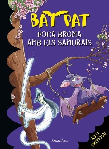 BAT PAT 15 POCA BROMA AMB ELS SAMURAIS | 9788499322537 | Llibres Parcir | Llibreria Parcir | Llibreria online de Manresa | Comprar llibres en català i castellà online