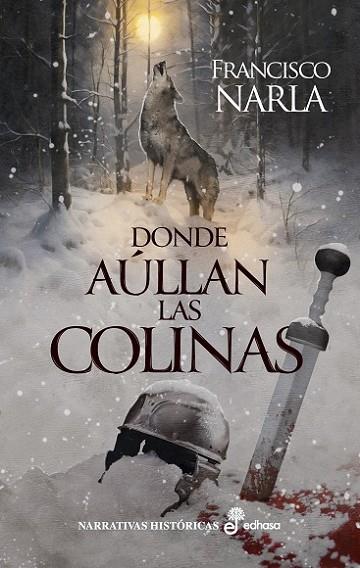 DONDE AÚLLAN LAS COLINAS | 9788435064460 | NARLA, FRANCISCO | Llibres Parcir | Llibreria Parcir | Llibreria online de Manresa | Comprar llibres en català i castellà online