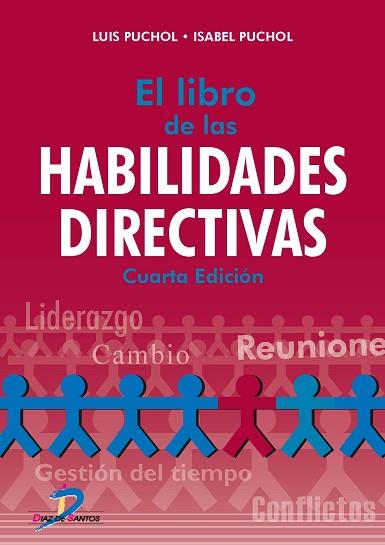 EL LIBRO DE LAS HABILIDADES DIRECTIVAS | 9788490520413 | PUCHOL MORENO, LUIS/PUCHOL PLAZA, ISABEL | Llibres Parcir | Llibreria Parcir | Llibreria online de Manresa | Comprar llibres en català i castellà online