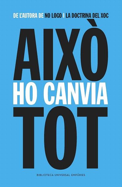 AIXÒ HO CANVIA TOT | 9788416367009 | NAOMI KLEIN | Llibres Parcir | Llibreria Parcir | Llibreria online de Manresa | Comprar llibres en català i castellà online