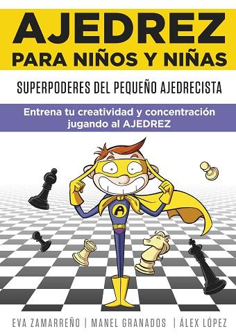 AJEDREZ PARA NIÑOS Y NIÑAS | 9788418594113 | ZAMARREÑO, EVA / LÓPEZ, ÀLEX | Llibres Parcir | Llibreria Parcir | Llibreria online de Manresa | Comprar llibres en català i castellà online