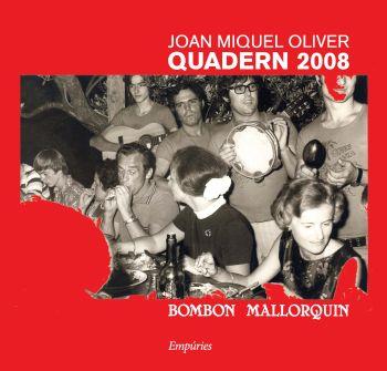 QUADERN 2008 BOMBON MALLORQUIN | 9788497874366 | OLIVER JOAN MIQUEL | Llibres Parcir | Llibreria Parcir | Llibreria online de Manresa | Comprar llibres en català i castellà online