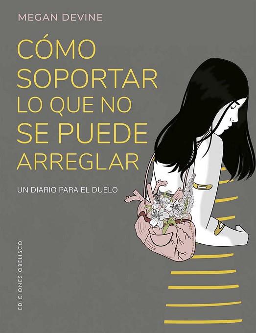 CÓMO SOPORTAR LO QUE NO SE PUEDE ARREGLAR | 9788411721981 | DEVINE, MEGAN | Llibres Parcir | Llibreria Parcir | Llibreria online de Manresa | Comprar llibres en català i castellà online