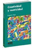 CREATIVIDAD MOTRICIDAD | 9788495114822 | TRIGO | Llibres Parcir | Llibreria Parcir | Llibreria online de Manresa | Comprar llibres en català i castellà online