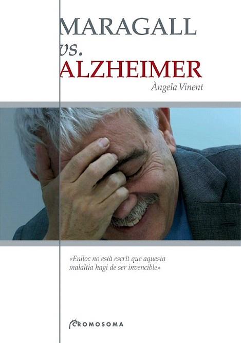 MARAGALL VS ALZHEIMER | 9788495732125 | ANGELA VINENT | Llibres Parcir | Llibreria Parcir | Llibreria online de Manresa | Comprar llibres en català i castellà online