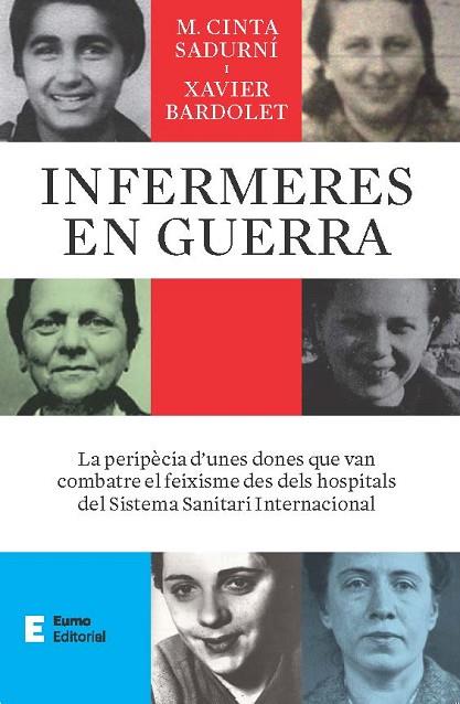 INFERMERES EN GUERRA | 9788497668484 | BARDOLET MAYOLA, XAVIER/SADURNÍ BASSOLS, M. CINTA | Llibres Parcir | Llibreria Parcir | Llibreria online de Manresa | Comprar llibres en català i castellà online