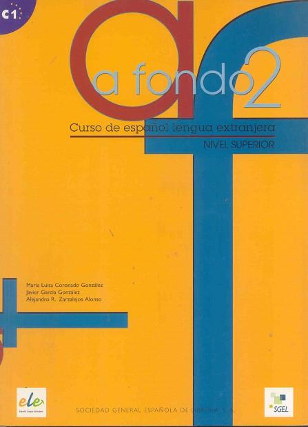 A FONDO 2 ALUMNO | 9788497780834 | CORONADO GONZÁLEZ, M.ª LUISA / GARCÍA GONZÁLEZ, JAVIER / ZARZALEJOS ALONSO, ALEJANDRO | Llibres Parcir | Llibreria Parcir | Llibreria online de Manresa | Comprar llibres en català i castellà online