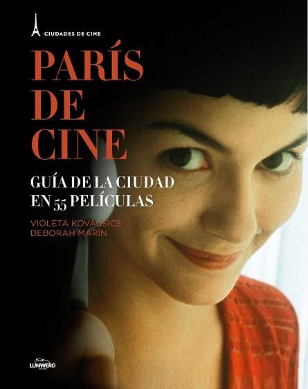 PARÍS DE CINE | 9788497859844 | VIOLETA KOVACSICS/DEBORAH MARÍN SIERRA | Llibres Parcir | Llibreria Parcir | Llibreria online de Manresa | Comprar llibres en català i castellà online