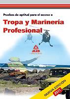 TROPA Y MARINERÍA PROFESIONAL. PRUEBAS DE APTITUD PARA EL ACCESO | 9788467663747 | VV. AA | Llibres Parcir | Llibreria Parcir | Llibreria online de Manresa | Comprar llibres en català i castellà online