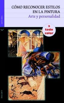 COMO RECONOCER ESTILOS EN LA PINTURA arte y personalidad | 9788434236158 | Llibres Parcir | Llibreria Parcir | Llibreria online de Manresa | Comprar llibres en català i castellà online