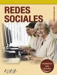 REDES SOCIALES Informatica para mayores | 9788441527249 | MARTOS RUBIO ANA | Llibres Parcir | Llibreria Parcir | Llibreria online de Manresa | Comprar llibres en català i castellà online