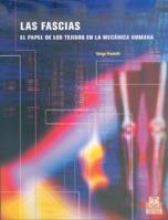 LAS FASCIAS EL PAPEL DE LOS TEJIDOS EN LA MECANICA HUMANA | 9788480197427 | PAOLETTI SERGE | Llibres Parcir | Llibreria Parcir | Llibreria online de Manresa | Comprar llibres en català i castellà online