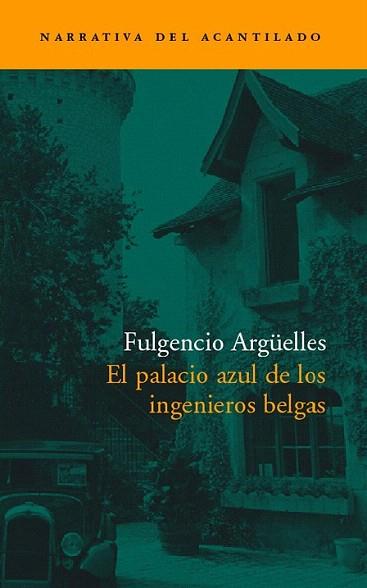 EL PALACIO AZUL DE LOS INGENIEROS BELGAS | 9788496136380 | ARGUELLES FULGENCIO | Llibres Parcir | Llibreria Parcir | Llibreria online de Manresa | Comprar llibres en català i castellà online