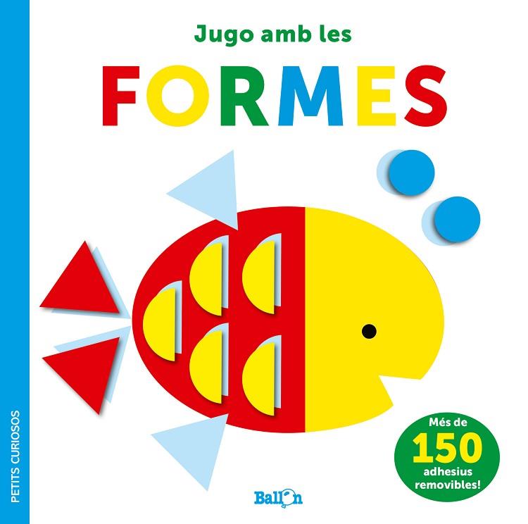 ADHESIUS-JUGO AMB LES FORMES - PETITS CURIOSOS | 9789403225050 | BALLON | Llibres Parcir | Llibreria Parcir | Llibreria online de Manresa | Comprar llibres en català i castellà online