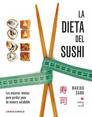 LA DIETA DEL SUSHI | 9788448020941 | MAKIKO SANO | Llibres Parcir | Llibreria Parcir | Llibreria online de Manresa | Comprar llibres en català i castellà online