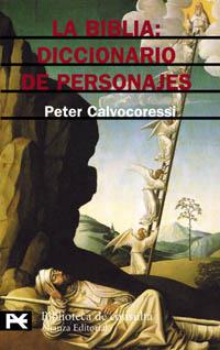 LA BIBLIA DICCIONARIO DE PERSONAJES | 9788420672144 | PETER CALVOCORESSI | Llibres Parcir | Llibreria Parcir | Llibreria online de Manresa | Comprar llibres en català i castellà online