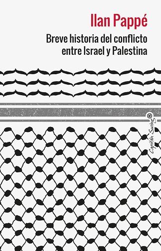 BREVE HISTORIA DEL CONFLICTO ENTRE ISRAEL Y PALESTINA | 9788412953039 | PAPPE, ILAN | Llibres Parcir | Llibreria Parcir | Llibreria online de Manresa | Comprar llibres en català i castellà online