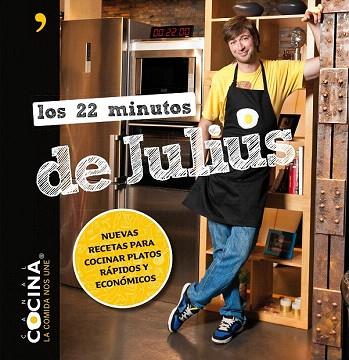 LOS 22 MINUTOS DE JULIUS | 9788499982533 | JULIUS/CANAL COCINA | Llibres Parcir | Llibreria Parcir | Llibreria online de Manresa | Comprar llibres en català i castellà online