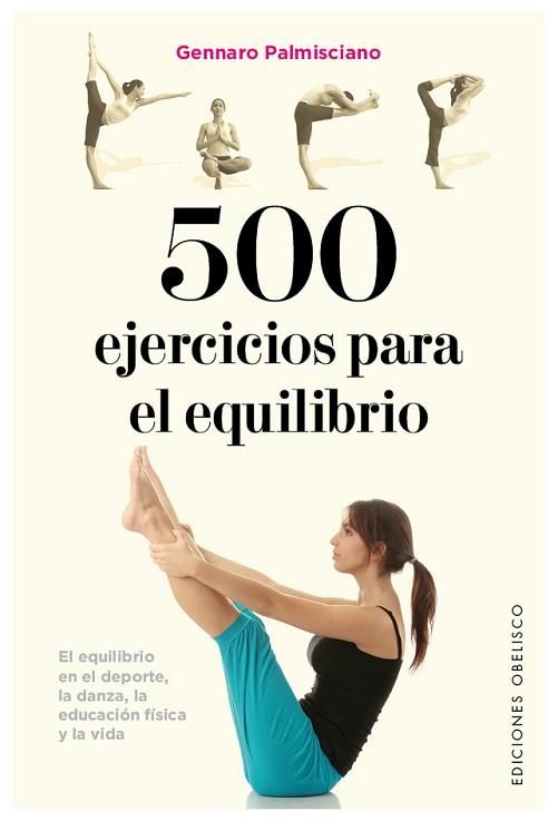 500 EJERCICIOS PARA EL EQUILIBRIO | 9788491112952 | PALMISCIANO, GENNARO | Llibres Parcir | Llibreria Parcir | Llibreria online de Manresa | Comprar llibres en català i castellà online