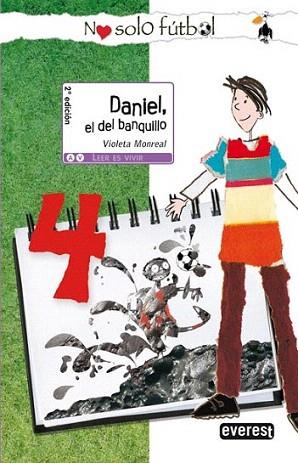 DANIEL EL DEL BANQUILLO leer es vivir 10 a±os | 9788444145051 | MONREAL V | Llibres Parcir | Librería Parcir | Librería online de Manresa | Comprar libros en catalán y castellano online