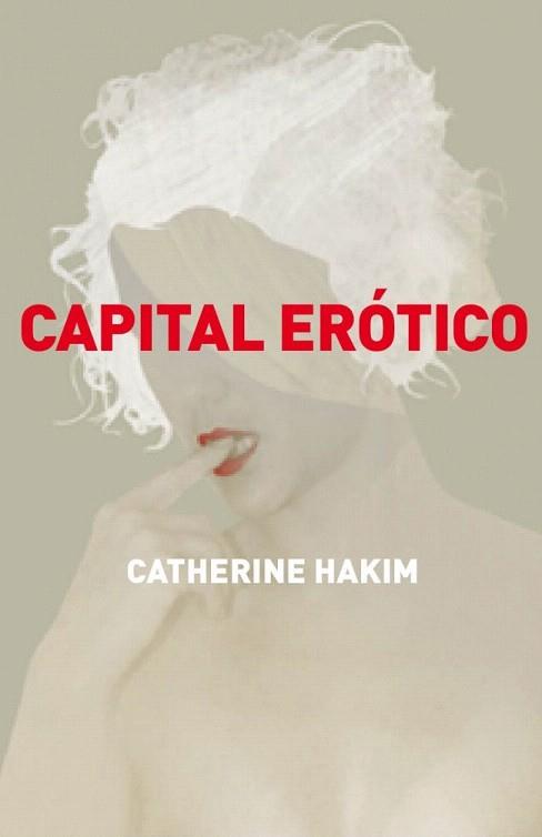 Capital erótico | 9788499920597 | HAKIM,CATHERINE | Llibres Parcir | Llibreria Parcir | Llibreria online de Manresa | Comprar llibres en català i castellà online