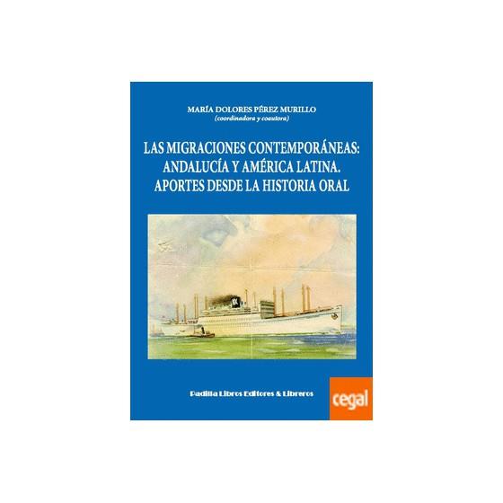 MIGRACIONES CONTEMPORÁNEAS: ANDALUCÍA Y AMÉRICA LATINA. APORTES DESDE LA HISTORIA ORAL | PODI79858 | VARIOS  AUTORES/PÉREZ MURILLO  MARÍA DOLORES | Llibres Parcir | Librería Parcir | Librería online de Manresa | Comprar libros en catalán y castellano online