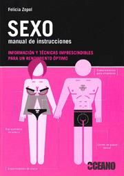 SEXO MANUAL DE INSTRUCCIONES | 9788475567204 | ZOPOL FELICIA | Llibres Parcir | Llibreria Parcir | Llibreria online de Manresa | Comprar llibres en català i castellà online