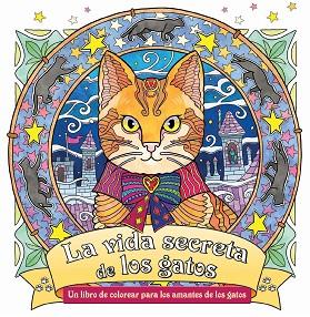 LA VIDA SECRETA DE LOS GATOS | 9788415618560 | IBARDOLAZA, HONOEL A. | Llibres Parcir | Llibreria Parcir | Llibreria online de Manresa | Comprar llibres en català i castellà online