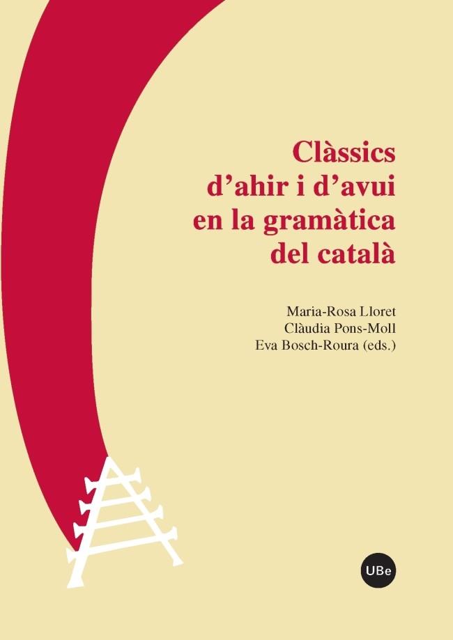 CLÀSSICS D'AHIR I D'AVUI EN LA GRAMÀTICA DEL CATALÀ | 9788447542369 | LLORET, MARIA-ROSA | Llibres Parcir | Llibreria Parcir | Llibreria online de Manresa | Comprar llibres en català i castellà online