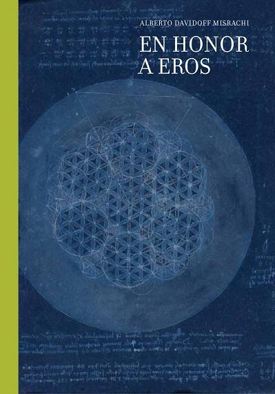 EN HONOR A EROS | 9788418895104 | DAVIDOFF MISRACHI, ALBERTO | Llibres Parcir | Llibreria Parcir | Llibreria online de Manresa | Comprar llibres en català i castellà online