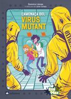 AMENAÇA VIRUS MUTANT | 9788424632700 | LIENAS GEMMA | Llibres Parcir | Llibreria Parcir | Llibreria online de Manresa | Comprar llibres en català i castellà online