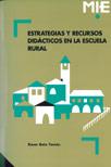 ESTRATEGIAS Y RECURSOS DIDACTICOS EN LA ESCUELA RURAL | 9788478271207 | BOIX | Llibres Parcir | Llibreria Parcir | Llibreria online de Manresa | Comprar llibres en català i castellà online